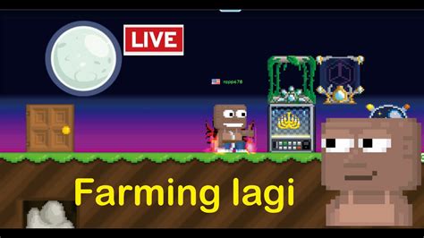 Farming Lagi Live Growtopia Youtube