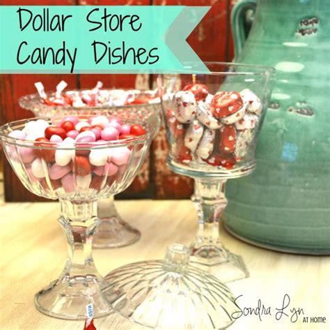 Dollar Store Candy Dishes - Sondra Lyn at Home