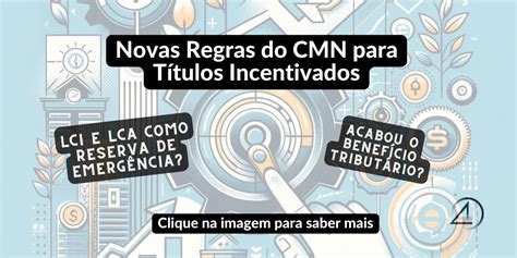 Novas Regras do CMN Impacto nas Reservas de Emergência