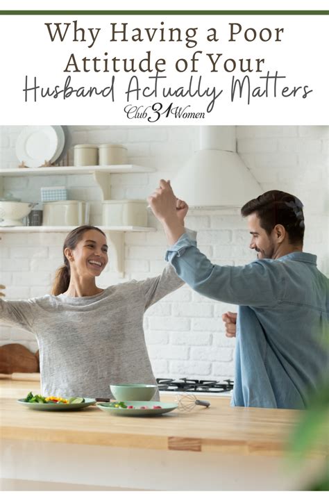 Why Having A Poor Attitude Of Your Husband Actually Matters Club31women