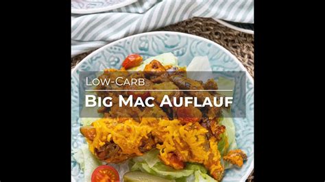 Big Mac Auflauf Low Carb Rezept YouTube