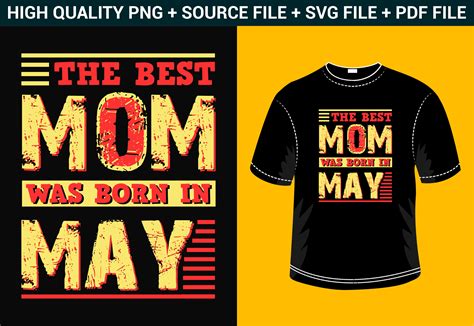 The Best Mom Was Born In May T Shirt Graphic By Gopalray