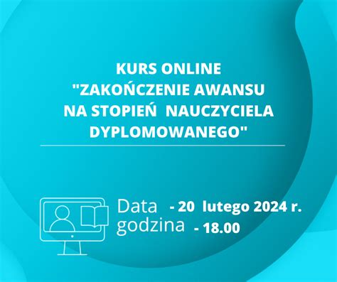 Kurs Online Zako Czenie Awansu Na Stopie Nauczyciela Dyplomowanego