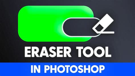 How To Use The Eraser Tool In Photoshop Youtube