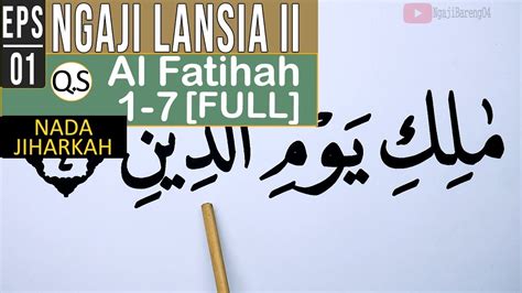 Khusus Lansia Khatam Ii Belajar Mengaji Surah Al Fatihah Full Lengkap