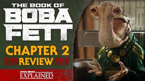 The Book Of Boba Fett Chapter 2 The Tribes Of Tatooine Episode Review