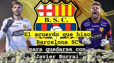 El Acuerdo Que Hizo Barcelona SC Para Quedarse Con Javier Burrai