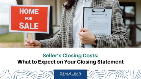 Sellers Closing Costs What To Expect On Your Closing Statement