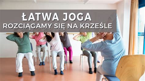 Atwa Joga Dla Ka Dego Joga Na Krze Le Aktywny Senior Youtube