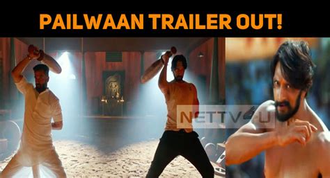 Pailwaan Trailer Is Out! | NETTV4U