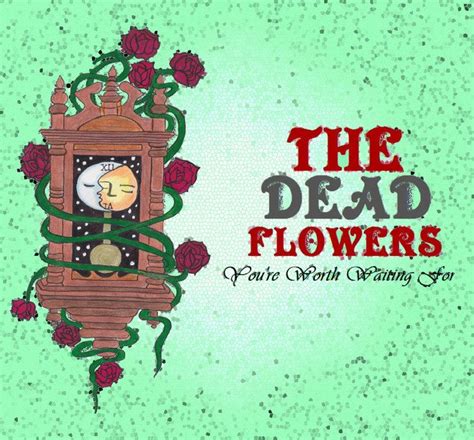 The Dead Flowers | ReverbNation