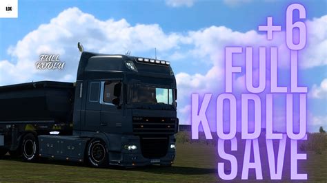 ETS 2 6 FULL KODLU TIR SAVE 1 49 DLC Li YouTube