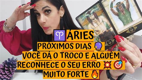 Áries ♈️ PrÓximos Dias 🔮 VocÊ DÁ O Troco E AlguÉm Reconhece O Seu Erro 💥🎯 Muito Forte 🔥 Youtube