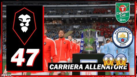 FIFA 23 CARRIERA ALLENATORE EP 47 A WEMBLEY PER RISCRIVERE LA