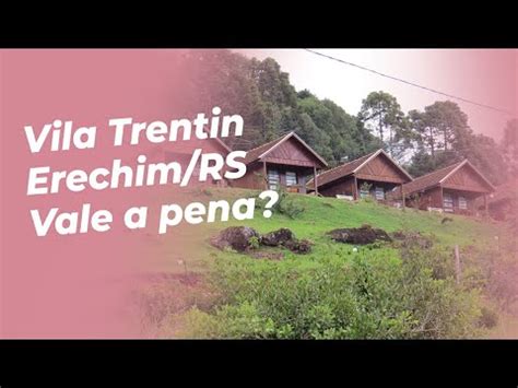 Vila Trentin Erechim Rs Hospedagem E Jantar Ep Youtube