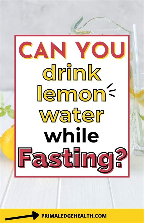 Can I Drink Lemon Water During Intermittent Fasting