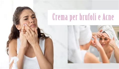 Crema Per Brufoli E Acne Quale Scegliere Classifica Delle Migliori