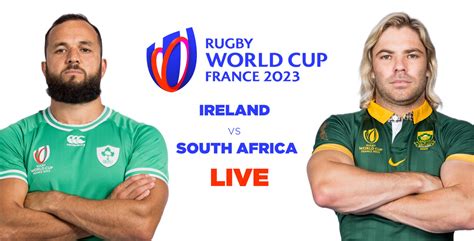 Ireland Vs South Africa Rugby World Cup 2024 Tickets - Hatti Koralle