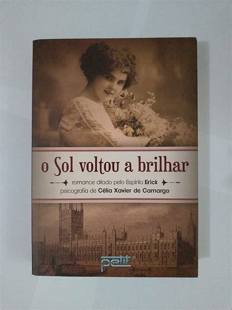 O Sol Voltou A Brilhar C Lia Xavier De Camargo Seboterapia Livros