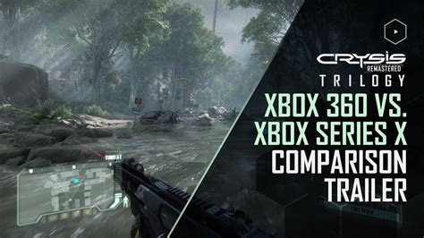 Crysis Remastered Trilogy Official Xbox 360 Vs Xbox Series X