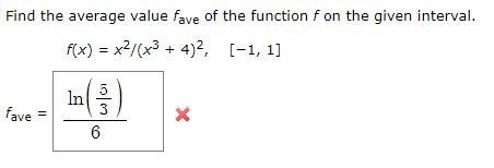 Solved Find The Average Value Fave Of The Function F On The Chegg