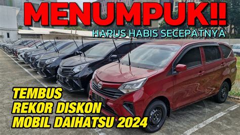 Banjir Stok Daihatsu Nekat Banting Harga Sigra 2024 YouTube