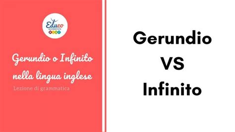 Gerundio O Infinito Nella Lingua Inglese Lezione Di Grammatica