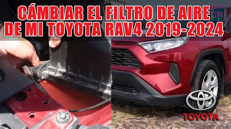 Toyota Rav C Mo Cambiar El Filtro De Motor Filtro De