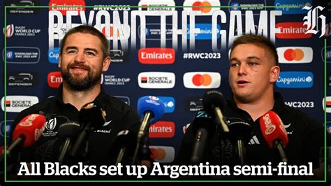 Rugby World Cup 2023 All Blacks Last Hurdle Against Argentina To Make