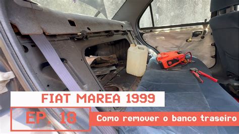 Fiat Marea Do Leil O Como Remover O Banco Traseiro Epis Dio