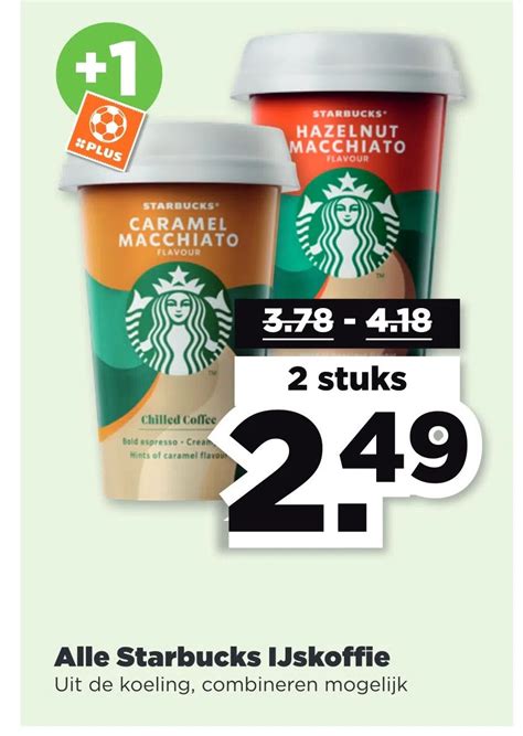 Alle Starbucks Ijskoffie Aanbieding Bij Plus