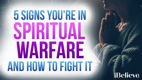 5 Signs You Re In Spiritual Warfare And How To Fight It Video