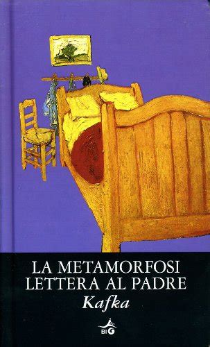 Amazon It La Metamorfosi Lettera Al Padre Kafka Franz Longato L