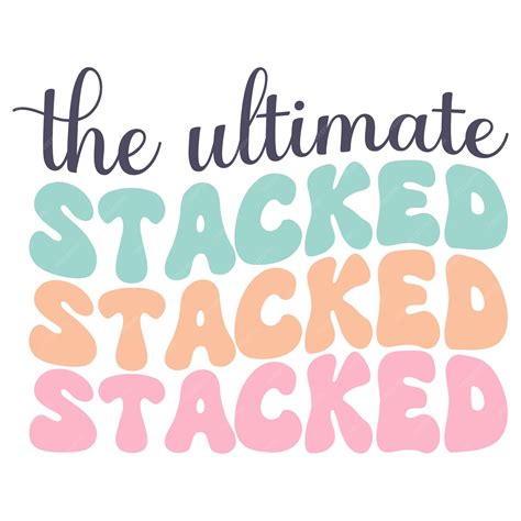 premium vector  ultimate stacked