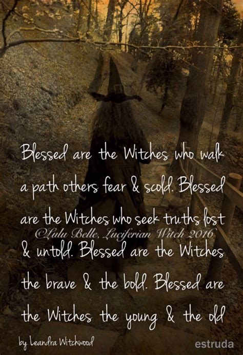 ️blessed Are The Witches Who Walk A Path Others Fear And Scold Blessed