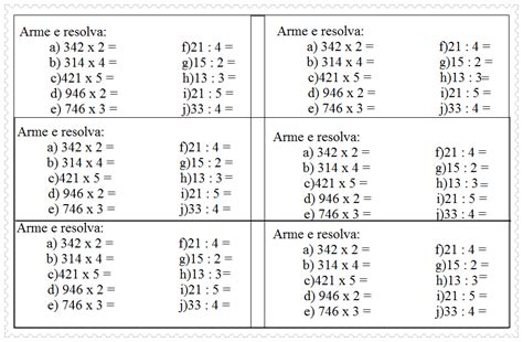 Divisões E Multiplicações - FÉ NA EDUCAÇÃO: Arme e resolva as multiplicações e divisões