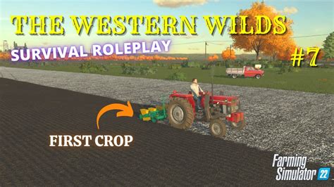 THE WESTERN WILDS 7 Survival Roleplay FS22 PS5 Farming