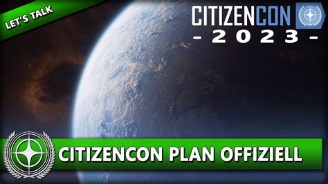 DER OFFIZIELLE CITIZENCON 2023 PLAN STAR CITIZEN CITIZENCON 2023