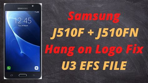 Samsung J F J Fn Hang On Logo Solutions Efs File U Flash Youtube