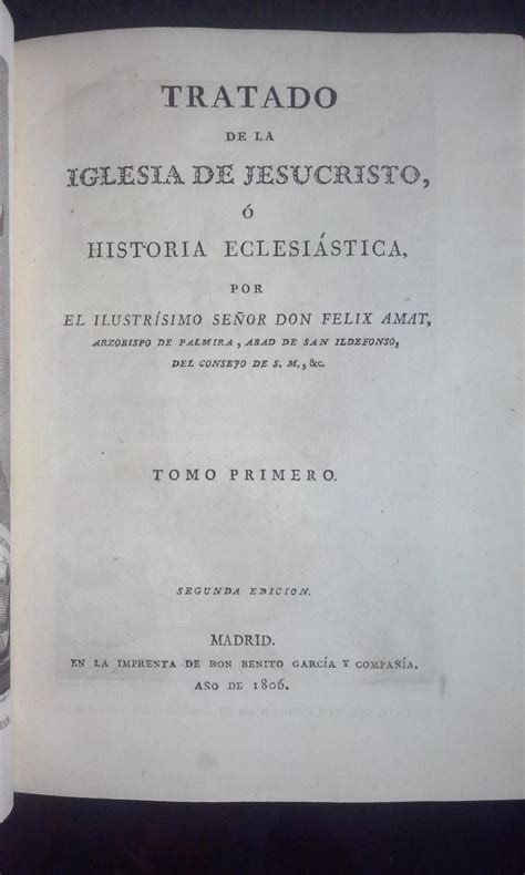 Tratado de la Iglesia de Jesucristo ó historia eclesiástica 13 vols