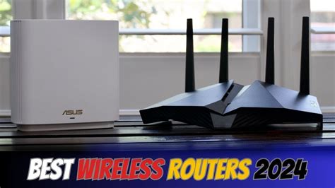 Best Wireless Routers 2024 Best Routers For Massive Homes And Gamers