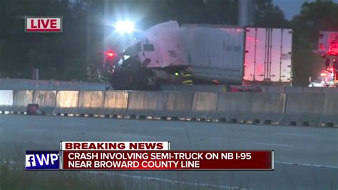 Nb I 95 Lanes Reopen After Crash South Of Boca Raton