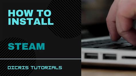 How To Install Steam Windows 10 Pc Youtube