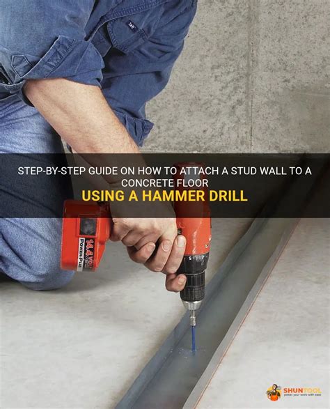 Step By Step Guide On How To Attach A Stud Wall To A Concrete Floor