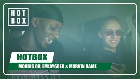 Hotbox Mit Morris Oh Marvin Game Und Emjay Er Hotbox Youtube