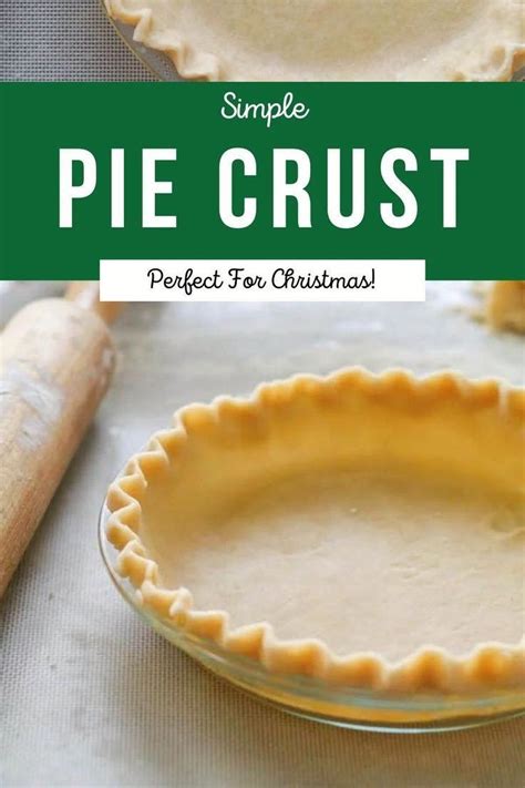 Simple Pie Crust {beginner Recipe} Lauren S Latest Recipe Savory Pie Crust Recipe Pie