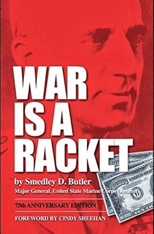 War Is A Racket By Smedley D Butler