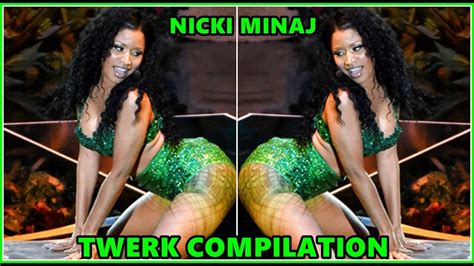 Twerk Nicki Minaj Twerking Compilation 👅🔥🍑 Youtube