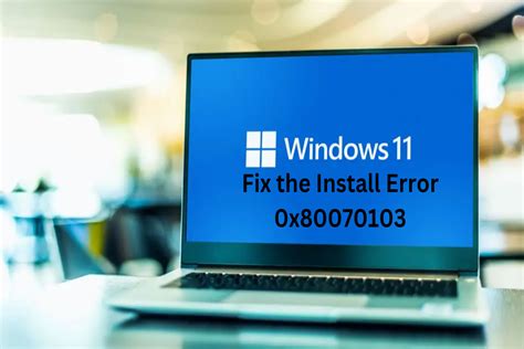 How To Fix The Install Error 0x80070103 In Windows 11 HowtoGeeki