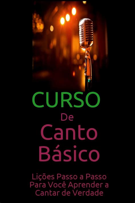 Br Ebooks Kindle Curso De Canto Básico Freitas Erivan